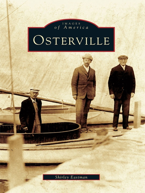 Title details for Osterville by Shirley Eastman - Available